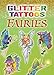 Glitter Tattoos Fairies (Dover Tattoos)