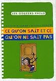 Ce qu'on sait ce qu'on ne sait pas (French Edition) by