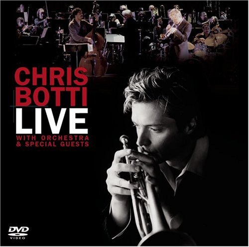 Chris Botti Live: With Orchestra And Special Guests (DVD Bonus CD  Fanpack)
