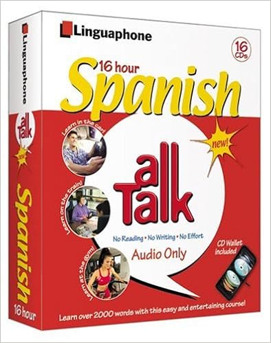 Spanish All Talk Complete Language Course (16 Hour/16 Cds): Learn to Understand and Speak Spanish with Linguaphone Language Programs (All Talk) Spanish All Talk Complete Language Course (16 Hour/16 Cds): Learn to Understand and Speak Spanish with Linguaphone Language Programs (All Talk)