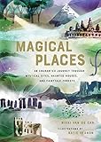 Magical Places: An Enchanted Journey through