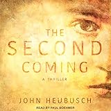 The Second Coming: A Thriller by