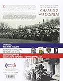 Image de Chars D2 Au Combat: Les Elephants De Guerre Du Colonel De Gaulle (L'encyclopedie De L'armee Francaise) (French Edition)