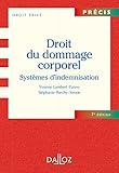 droit du dommage corporel ; systèmes d'indemnisation (7e édition) by 