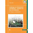 Schaltungen der Elektrotechnik und Elektronik - verstehen und lösen mit NI Multisim: Ein Übungs- und Arbeitsbuch