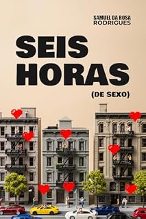 Livro Seis Horas (de Sexo)