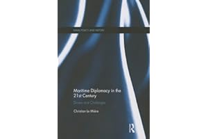 Maritime Diplomacy in the 21st Century (Cass Series: Naval Policy and History)