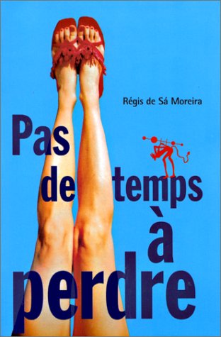 Pas de temps à perdre