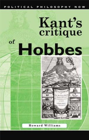 Kant's Critique of Hobbes: Sovereignty and Cosmopolitanism (Political Philosophy Now series)