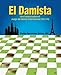 El Damista: Una historia sobre el Juego de Damas Internacional (10 x 10) (Spanish Edition) by Mr Elgidio Hernandez Urriola
