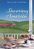 Williams-Sonoma Savoring America: Recipes and Reflections on American Cooking