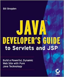 Java Developer's Guide to Servlets and Jsp, by William B. Brogden