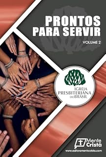 Livro Prontos Para Servir Vol.2: Servindo a Igreja de Cristo na igreja local