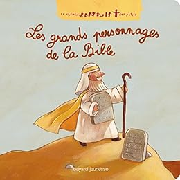 Les  grands personnages de la Bible