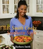 B. Smith Cooks Southern-Style B. Smith Cooks Southern-Style