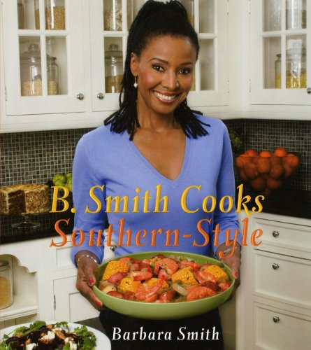 B. Smith Cooks Southern-Style B. Smith Cooks Southern-Style