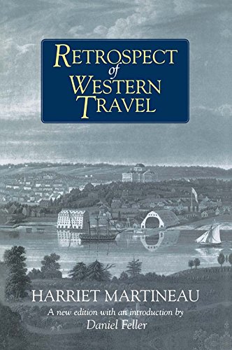 Retrospect of Western Travel (American History Through Literature) by Harriet Martineau