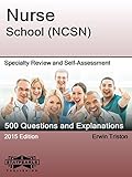 Nurse School (NCSN): Specialty Review and Self-Assessment (StatPearls Review Series Book 415)