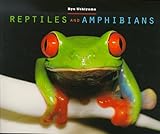 Reptiles and Amphibians
