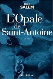 L' opale de Saint-Antoine