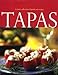 Tapas: Classic Collection Of Spanish Style Recipes 1405436514 Book Cover