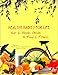 Healthy Habits for Life : Your 6-Week Guide to Food and Fitness by 