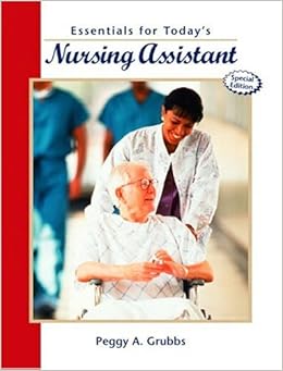Essentials for Today's Nursing Assistant, Special Edition Essentials for Today's Nursing Assistant, Special Edition