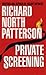 Private Screening: A Novel