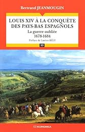 Louis XIV à la conquête des Pays-Bas espagnols