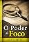 Livro o poder do foco: uma anatomia do sucesso
