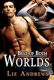 Best of Both Worlds (Friends and... - Liz Andrews