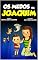 Livro OS MEDOS DE JOAQUIM