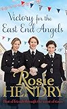 Victory for the East End Angels by Rosie Hendry