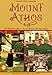 Mount Athos - An Illustrated Guide to the Monasteries and Their History (Travel Guides) by