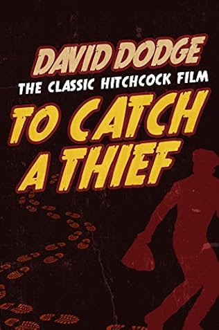 To Catch a Thief (1953) - David Dodge