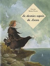 Le  dernier espoir de Lucas