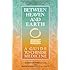 Between Heaven and Earth: A Guide to Chinese Medicine