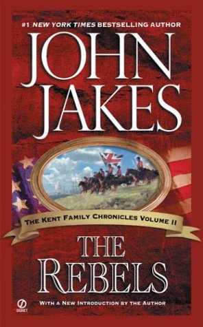 The Rebels (Kent Family Chronicles, #2)