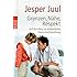 Grenzen, N&auml;he, Respekt: Auf dem Weg zur kompetenten Eltern-Kind-Beziehung