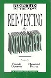 Image de Reinventing the Newspaper: Essays (Perspectives on the News, 3)