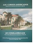 Los Corsos-americanos : Ensayos sobre sus arquitecturas, vidas y fortunas en el siglo XIX, , 0965009467