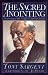 The Sacred Anointing: The Preaching of Dr. Martyn Lloyd-Jones by Tony Sargent, Hywel Jones