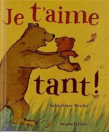 Je t'aime tant !