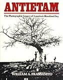 Antietam a Photographic Legacy of America's Bloodiest Day, Frassanito, William A., 1577470052
