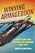 Winning Armageddon: Curtis LeMay and Strategic Air Command 1948-1957 (History of Military Aviation) by Trevor Albertson