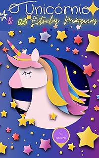 Livro O Unicórnio e as Estrelas Mágicas