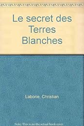 Le  secret des terres blanches