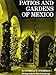 Patios and Gardens of Mexico by Patricia W. O'Gorman
