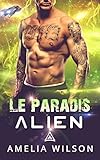 Le paradis Alien (La saga des Klaskiens Livre) (French Edition) by Amelia Wilson