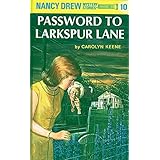 The Password to Larkspur Lane (Nancy Drew, Book 10)